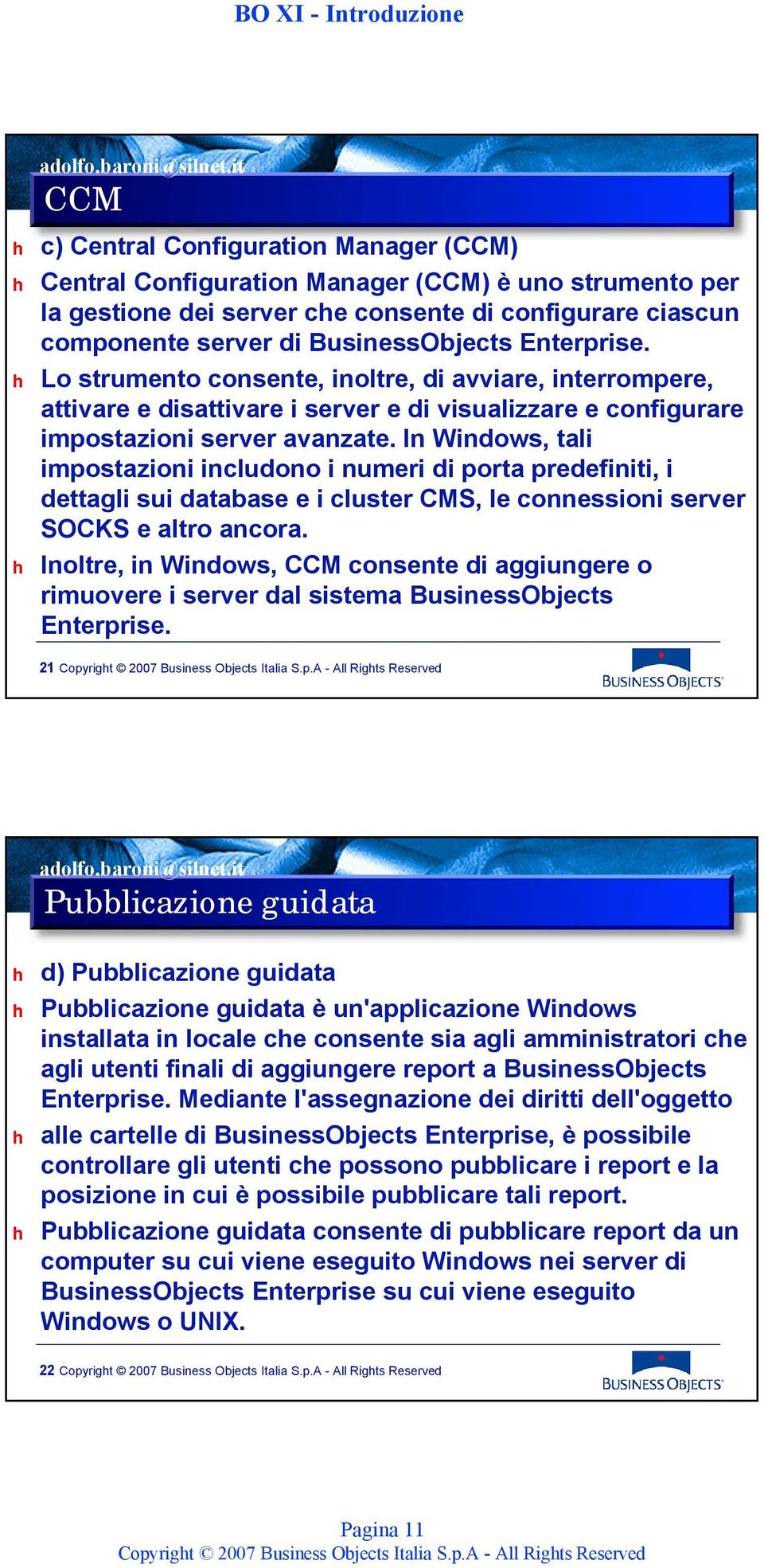 In Windows, tali impostazioni includono i numeri di porta predefiniti, i dettagli sui database e i cluster CMS, le connessioni server SOCKS e altro ancora.