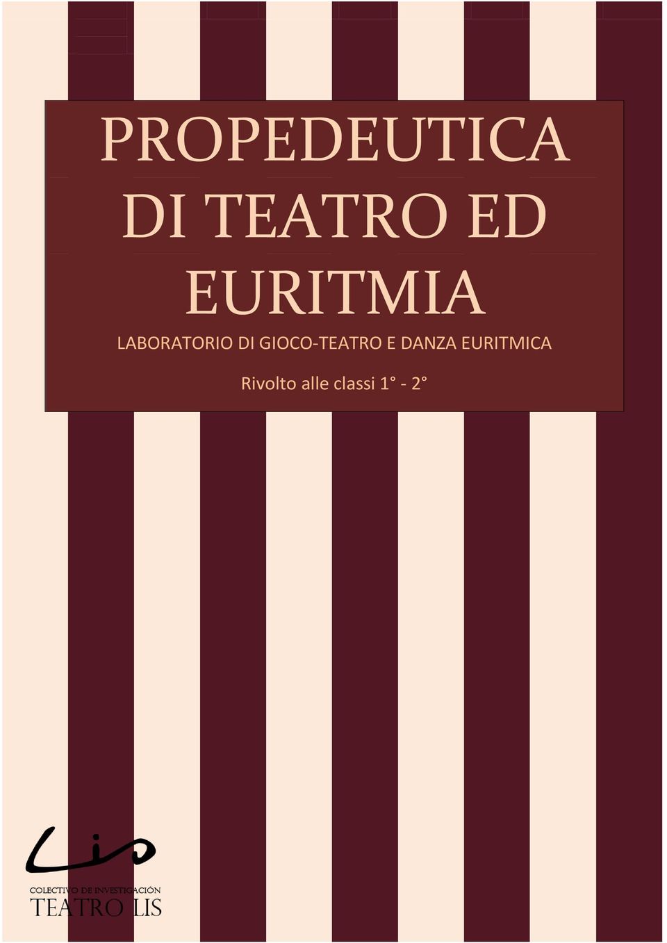 GIOCO-TEATRO E DANZA