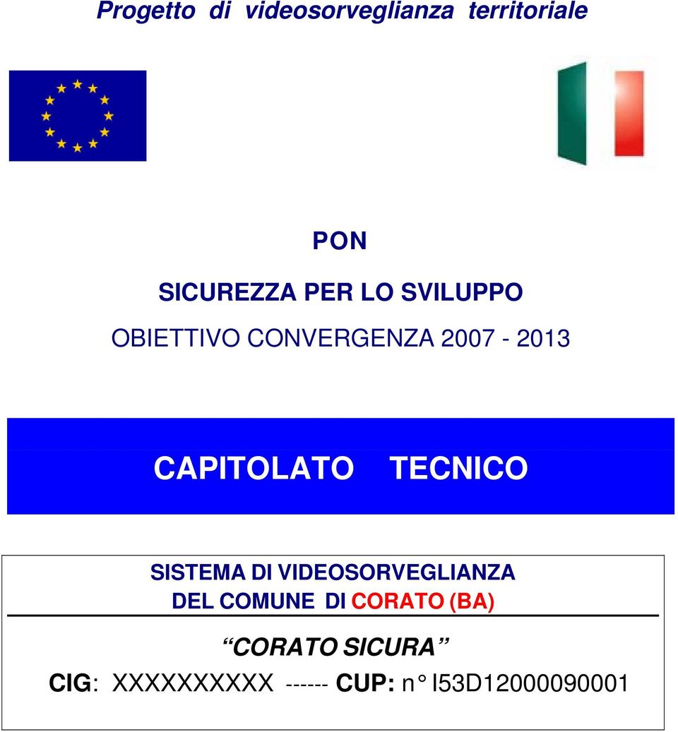 TECNICO SISTEMA DI VIDEOSORVEGLIANZA DEL COMUNE DI CORATO