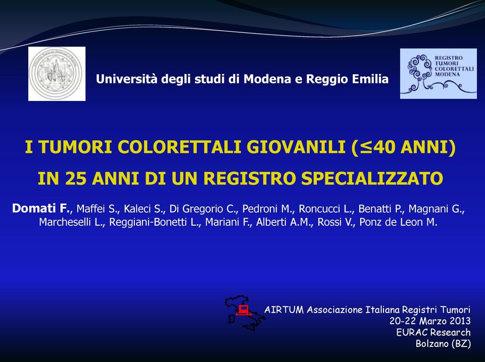 , Benatti P., Magnani G., Marcheselli L., Reggiani-Bonetti L., Mariani F., Alberti A.M., Rossi V.