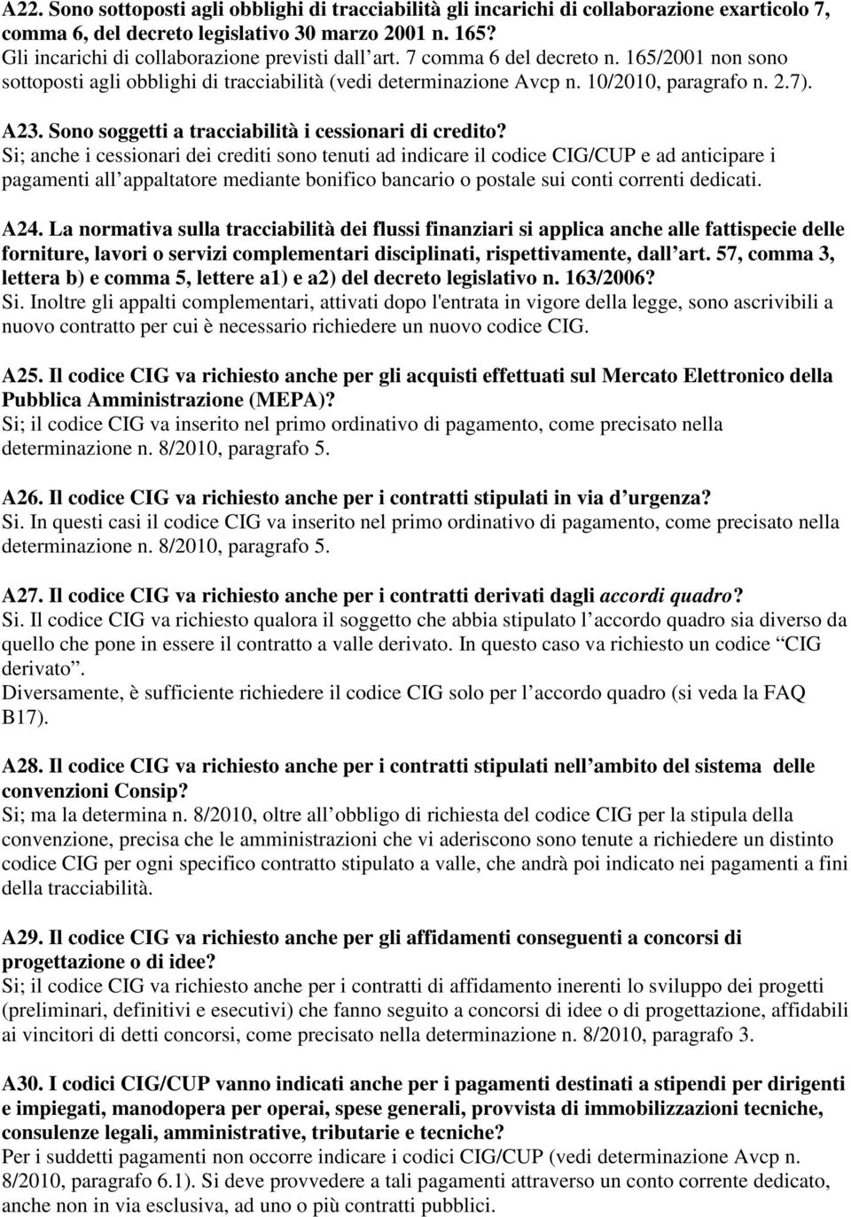 Sono soggetti a tracciabilità i cessionari di credito?