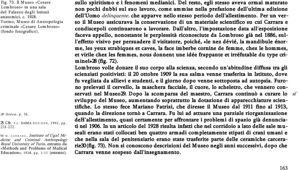 c a r r a r a, Institute of Ugal Mcdicinc and Criminal Anthropology Royal University of Turin, estratto da «Methods and Problems of Medical Education», 1 9 2 8, p p. 1-11 (estratto).