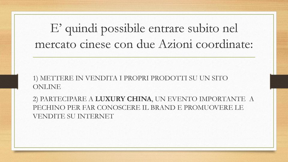 SITO ONLINE 2) PARTECIPARE A LUXURY CHINA, UN EVENTO IMPORTANTE A