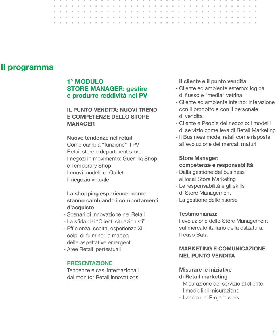 acquisto - Scenari di innovazione nel Retail - La sfida dei Clienti situazionisti - Efficienza, scelta, esperienze XL, colpi di fulmine: la mappa delle aspettative emergenti - Aree Retail