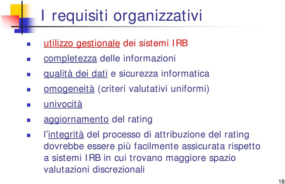 aggiornamento del rating l integrità del processo di attribuzione del rating dovrebbe essere più