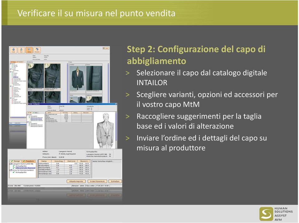 Sceglierevarianti, opzioniedaccessoriper ilvostrocapo MtM > Raccogliere