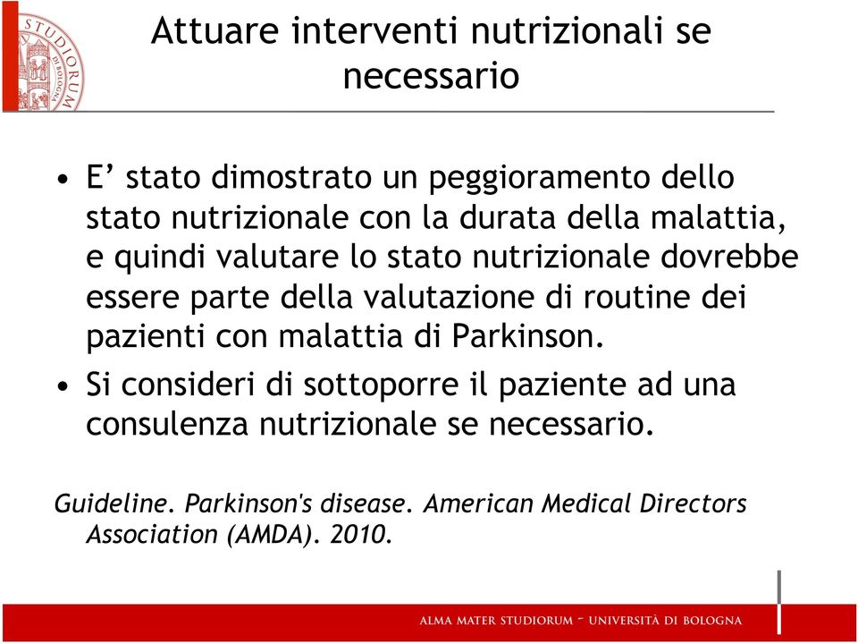 di routine dei pazienti con malattia di Parkinson.