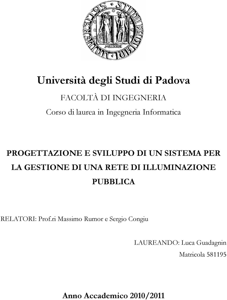 ILLUMINAZIONE PUBBLICA RELATORI: Prof.