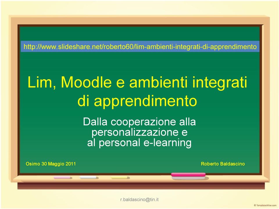 Lim, Moodle e ambienti integrati di apprendimento Dalla