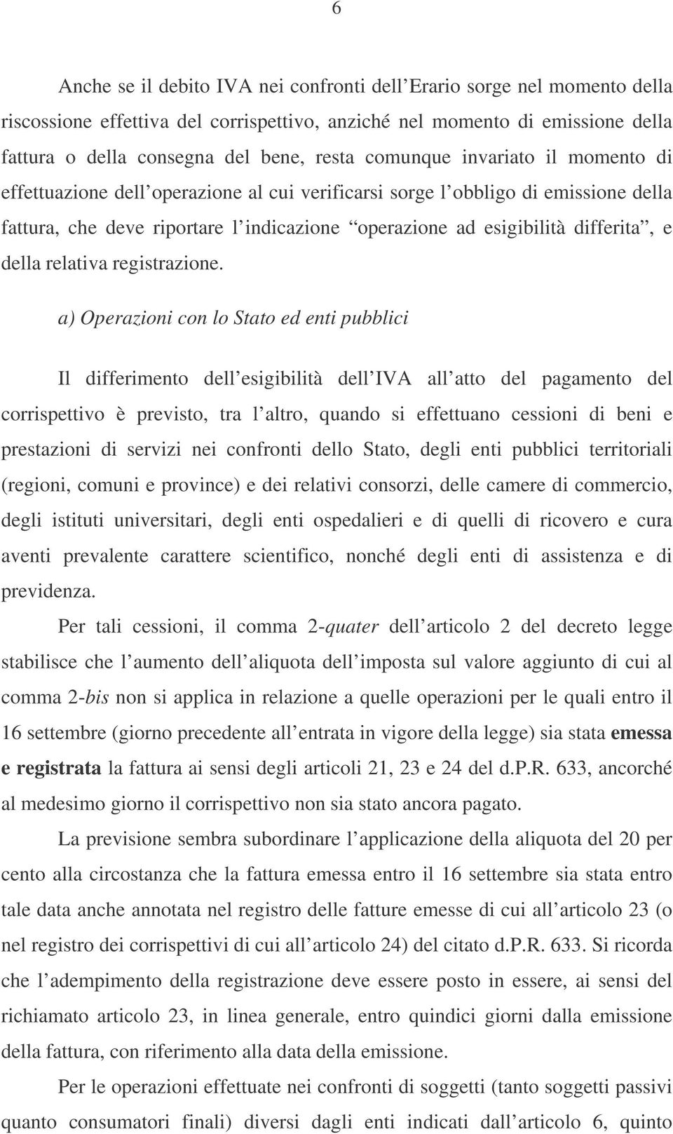 della relativa registrazione.