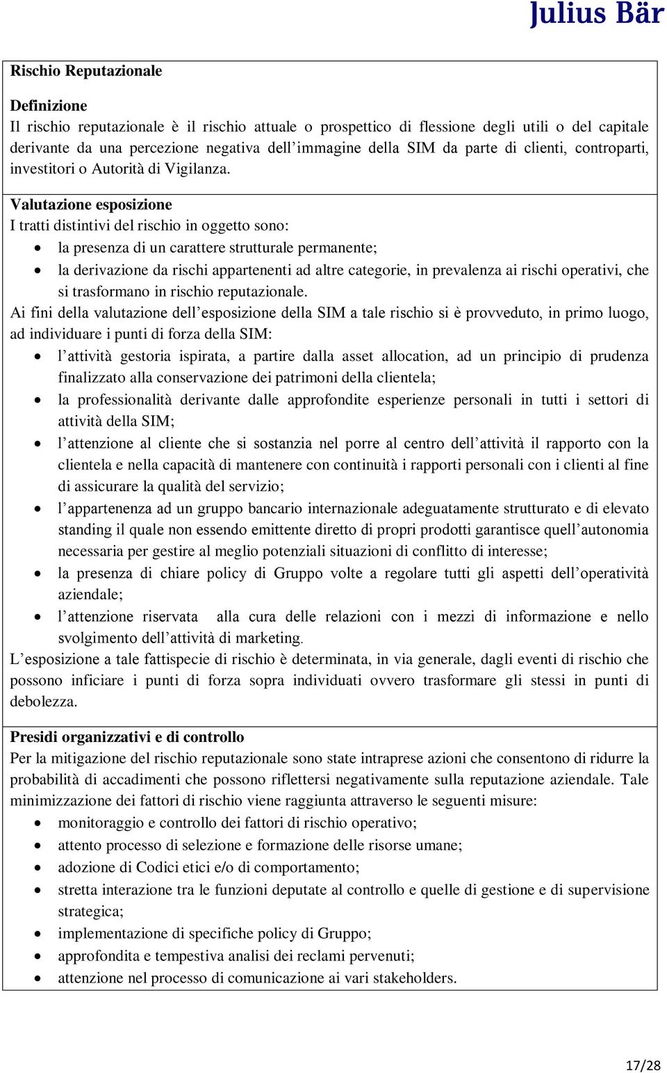 Valutazione esposizione I tratti distintivi del rischio in oggetto sono: la presenza di un carattere strutturale permanente; la derivazione da rischi appartenenti ad altre categorie, in prevalenza ai