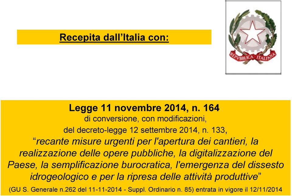 133, recante misure urgenti per l'apertura dei cantieri, la realizzazione delle opere pubbliche, la digitalizzazione