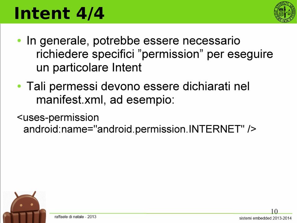 permessi devono essere dichiarati nel manifest.