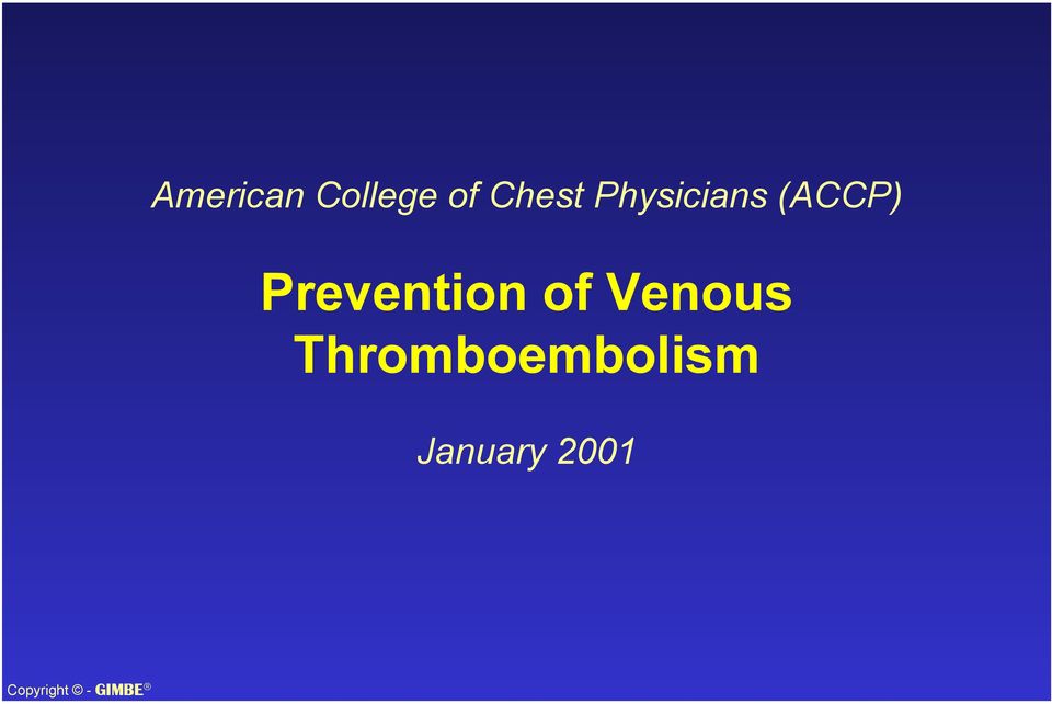 Prevention of Venous