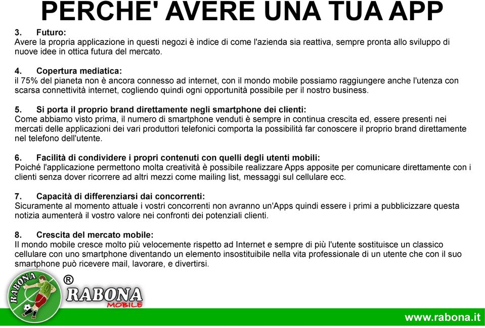 possibile per il nostro business. 5.