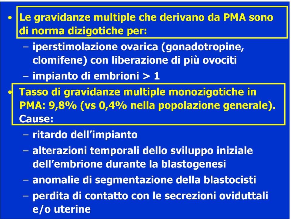 (vs 0,4% nella popolazione generale).