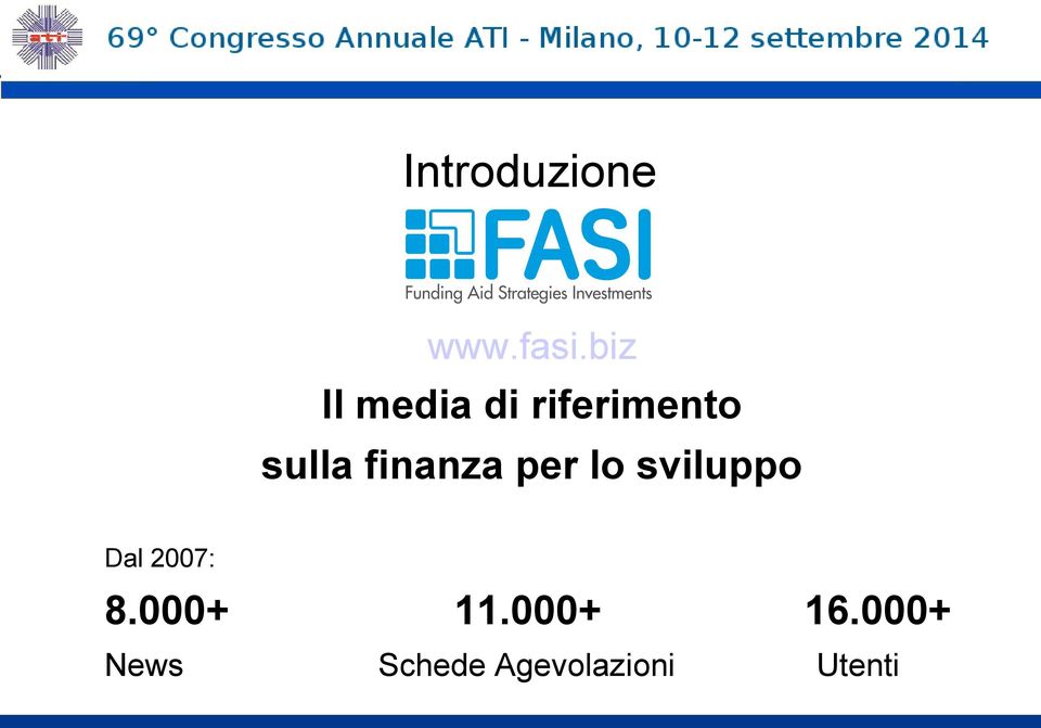 finanza per lo sviluppo Dal 2007: 8.