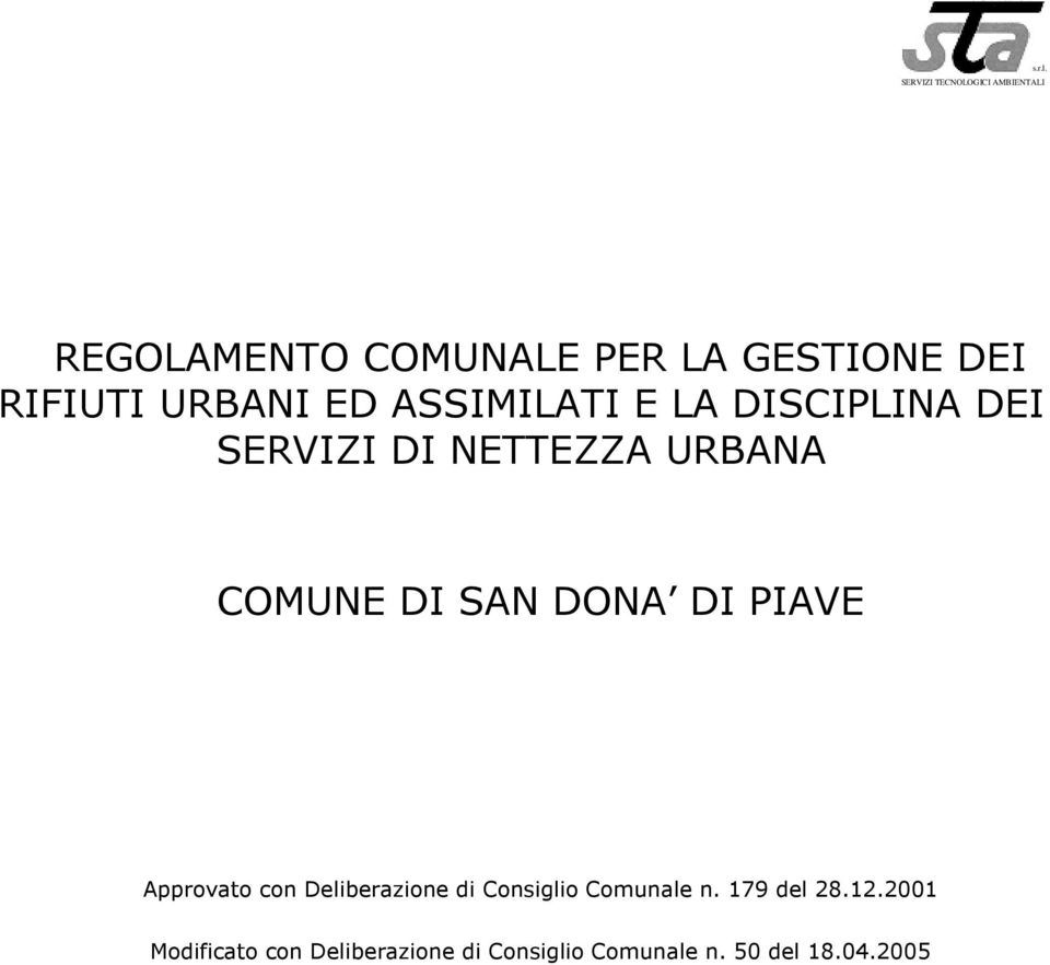 URBANI ED ASSIMILATI E LA DISCIPLINA DEI SERVIZI DI NETTEZZA URBANA COMUNE DI SAN