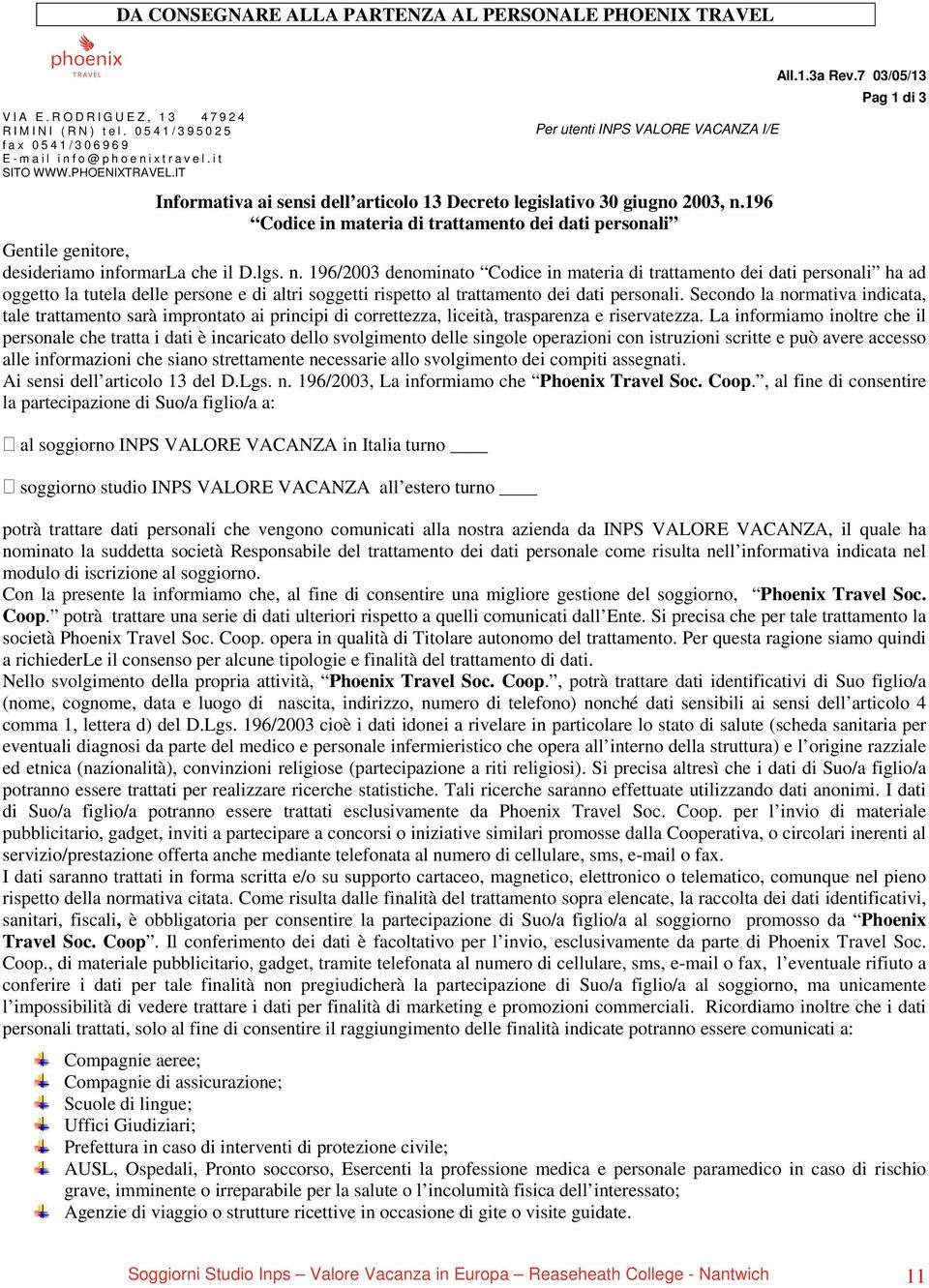 7 03/05/13 Pag 1 di 3 Informativa ai sensi dell articolo 13 Decreto legislativo 30 giugno 2003, n.