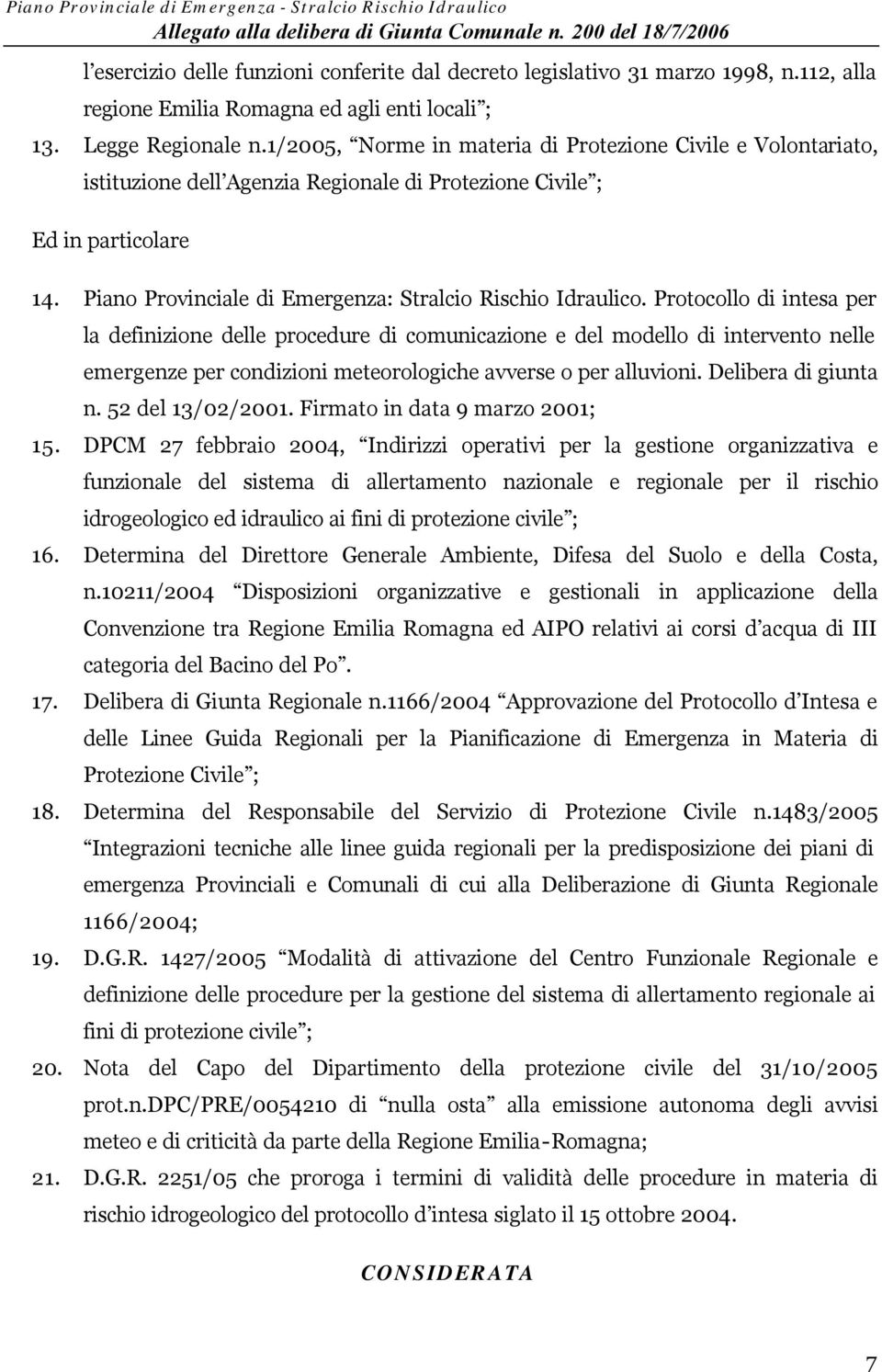 Piano Provinciale di Emergenza: Stralcio Rischio Idraulico.