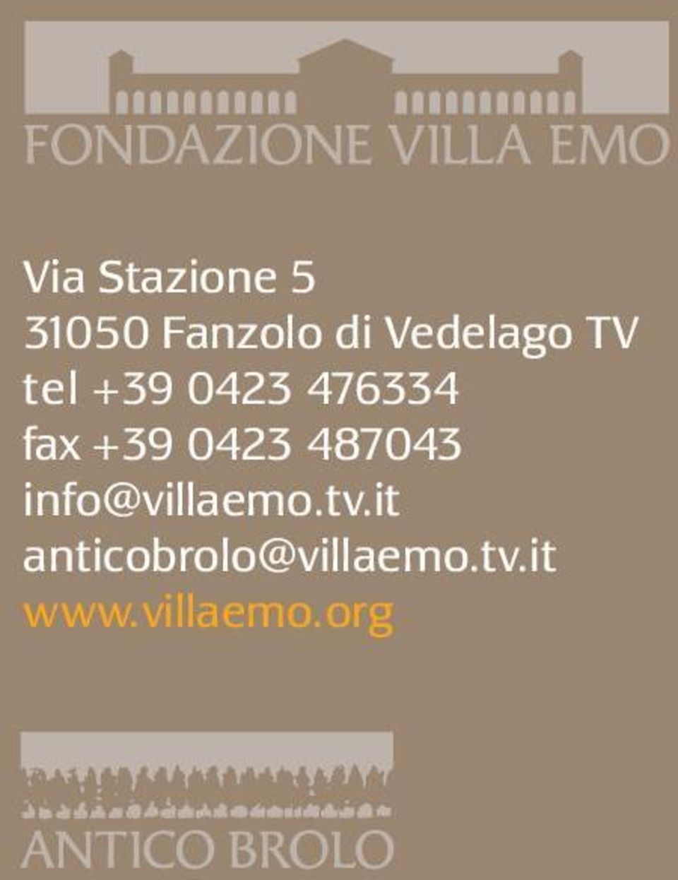 +39 0423 487043 info@villaemo.tv.