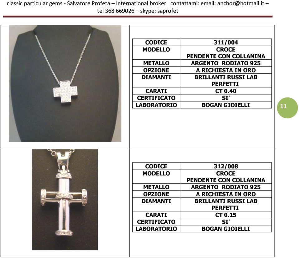 40 LABORATORIO BOGAN GIOIELLI 11 CODICE 312/008 CROCE PENDENTE CON