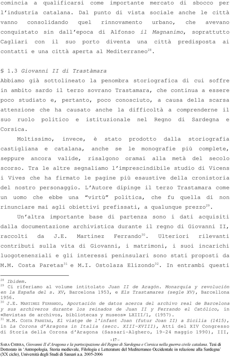 una città predisposta ai contatti e una città aperta al Mediterraneo 28. 1.