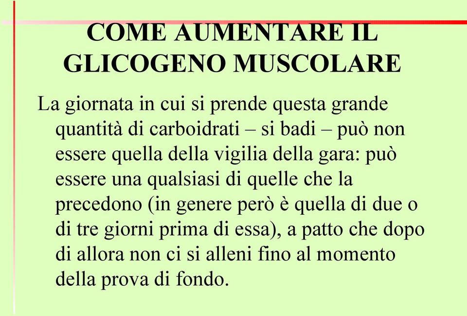 qualsiasi di quelle che la precedono (in genere però è quella di due o di tre giorni