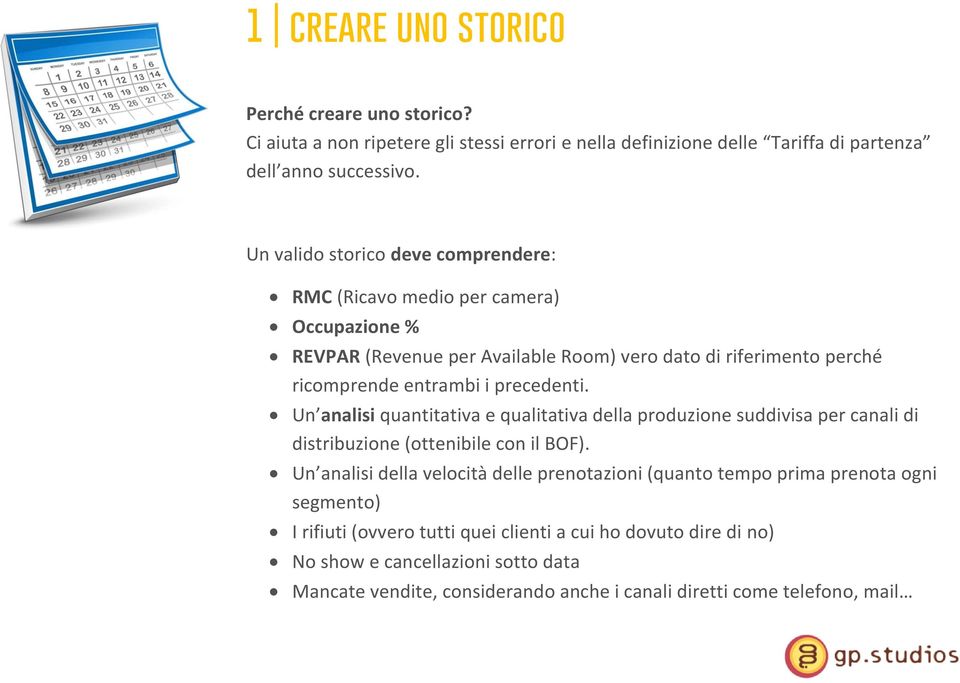 precedenti. Un analisi quantitativa e qualitativa della produzione suddivisa per canali di distribuzione (ottenibile con il BOF).