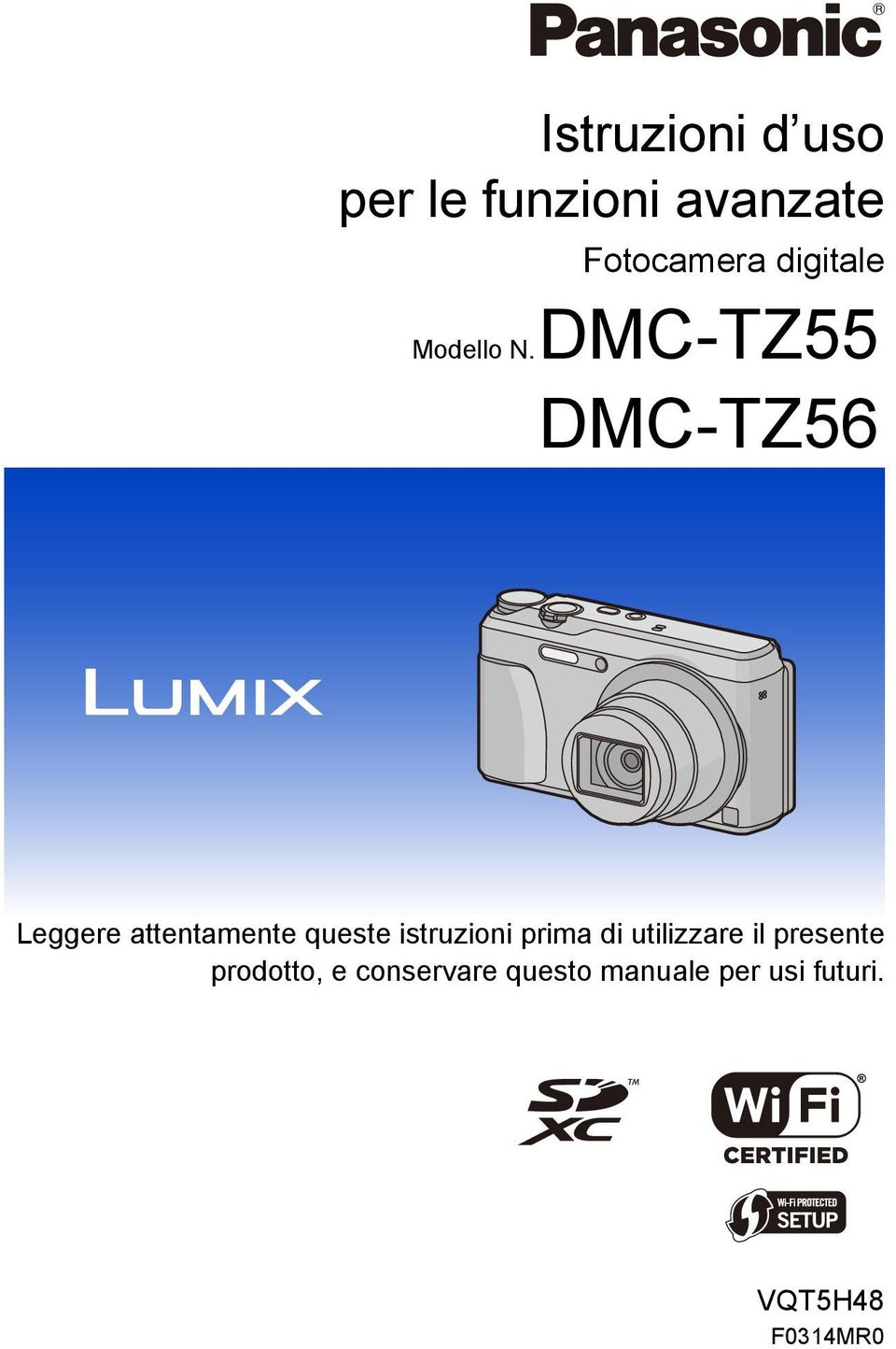 DMC-TZ55 DMC-TZ56 Leggere attentamente queste istruzioni