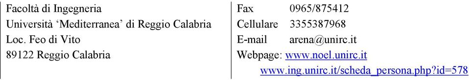 Feo di Vito 89122 Reggio Calabria Fax 0965/875412