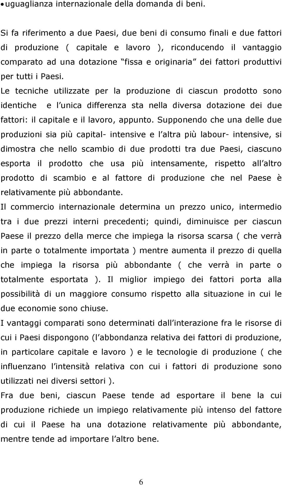 produttivi per tutti i Paesi.