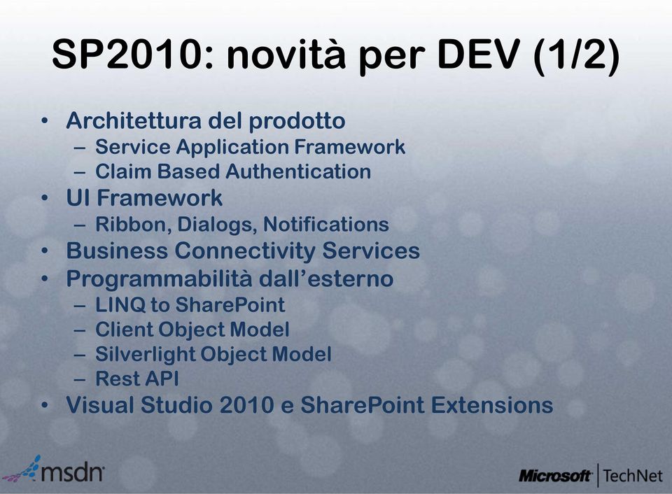 Business Connectivity Services Programmabilità dall esterno LINQ to SharePoint