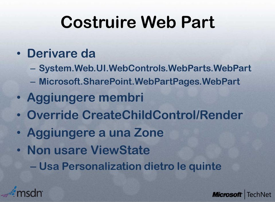 WebPart Aggiungere membri Override CreateChildControl/Render