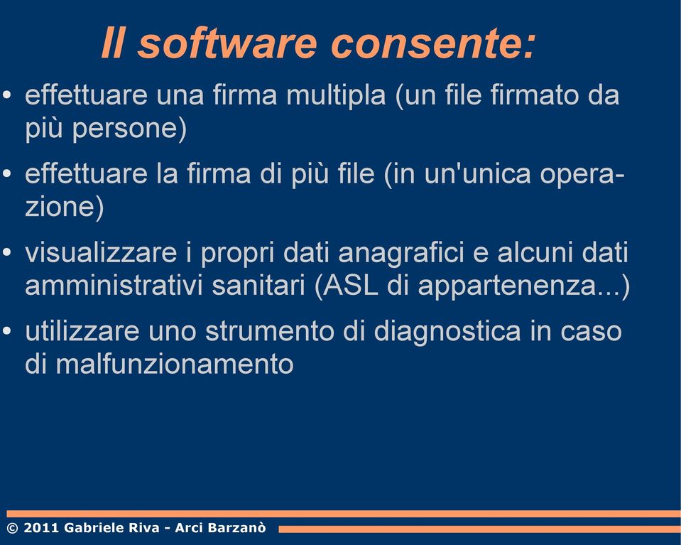 visualizzare i propri dati anagrafici e alcuni dati amministrativi sanitari