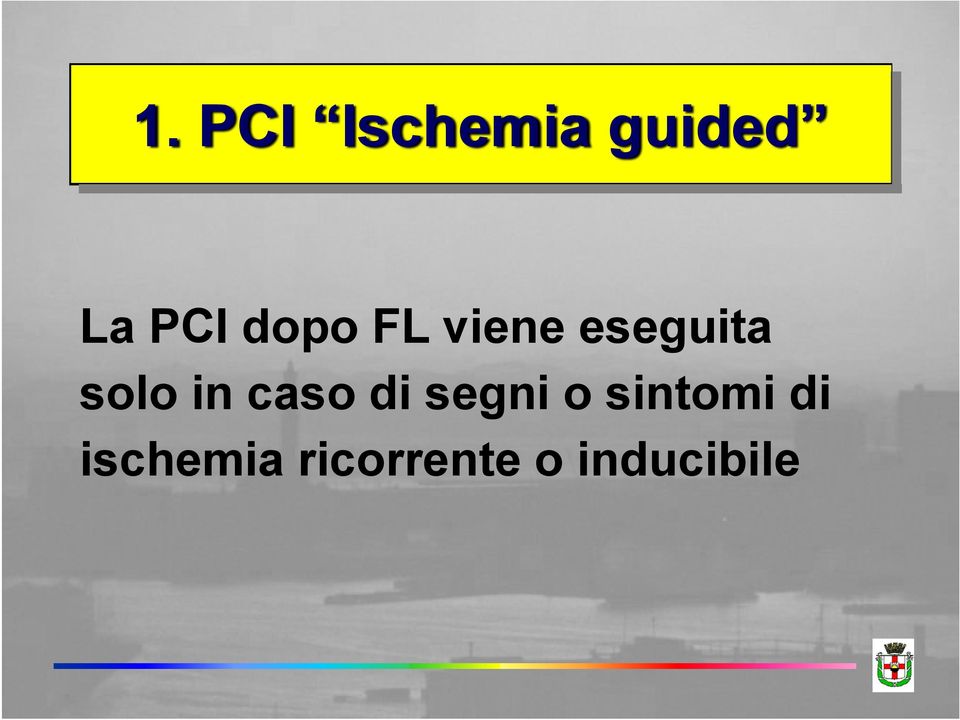 in caso di segni o sintomi di