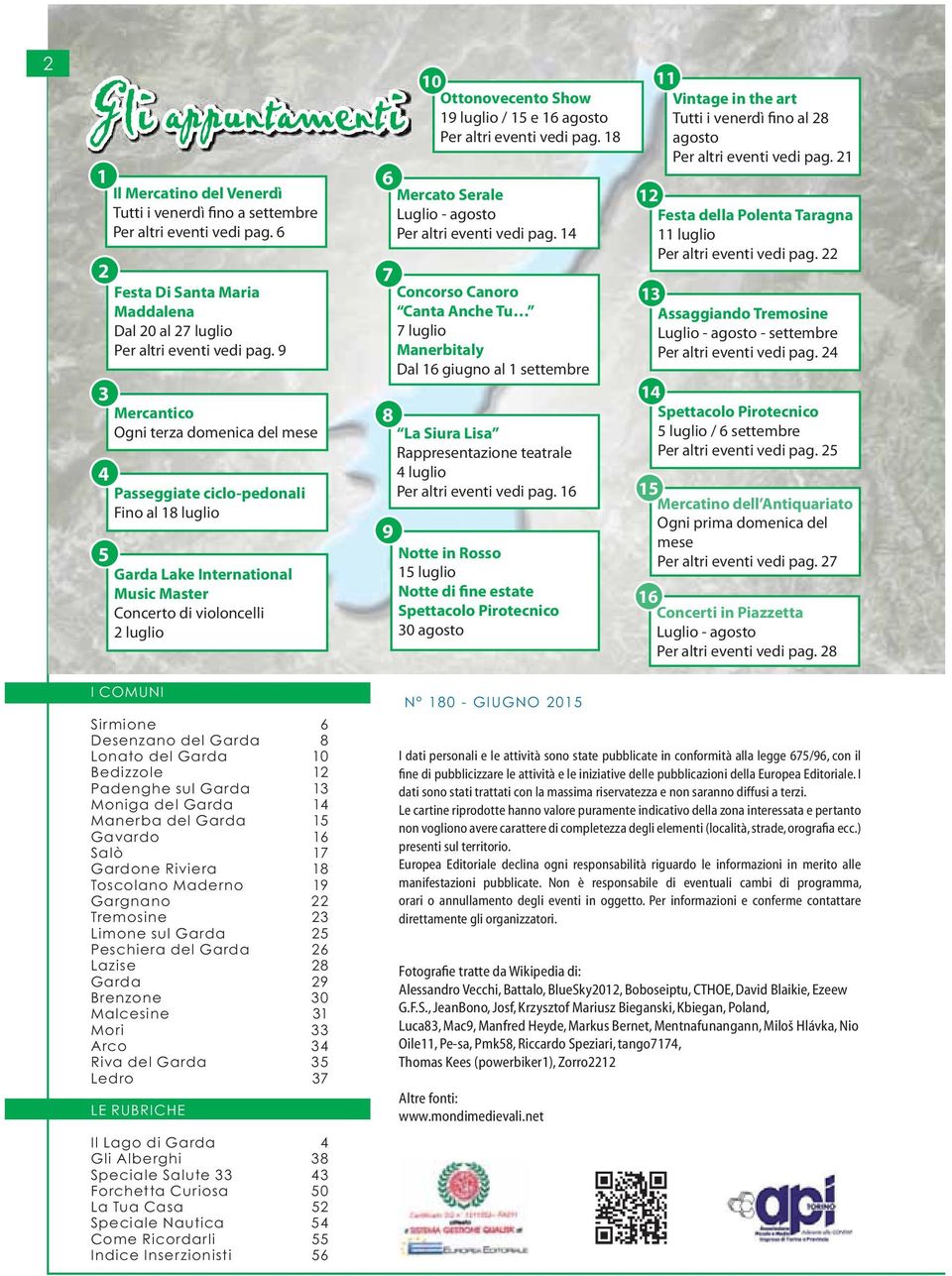 16 agosto Per altri eventi vedi pag. 18 6 Mercato Serale Luglio - agosto Per altri eventi vedi pag.