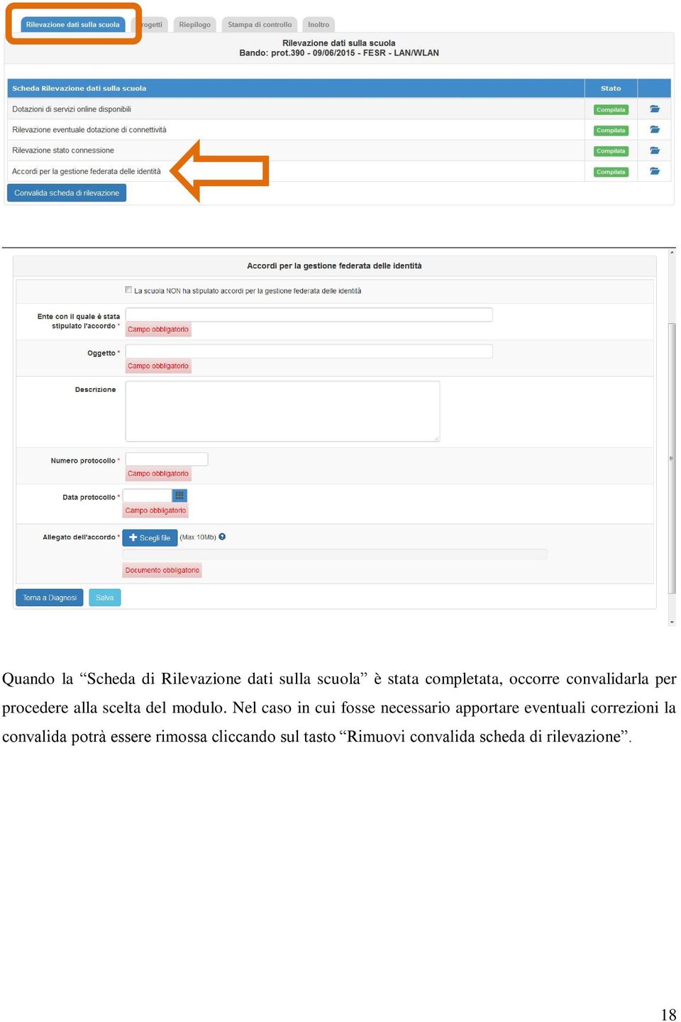 Nel caso in cui fosse necessario apportare eventuali correzioni la