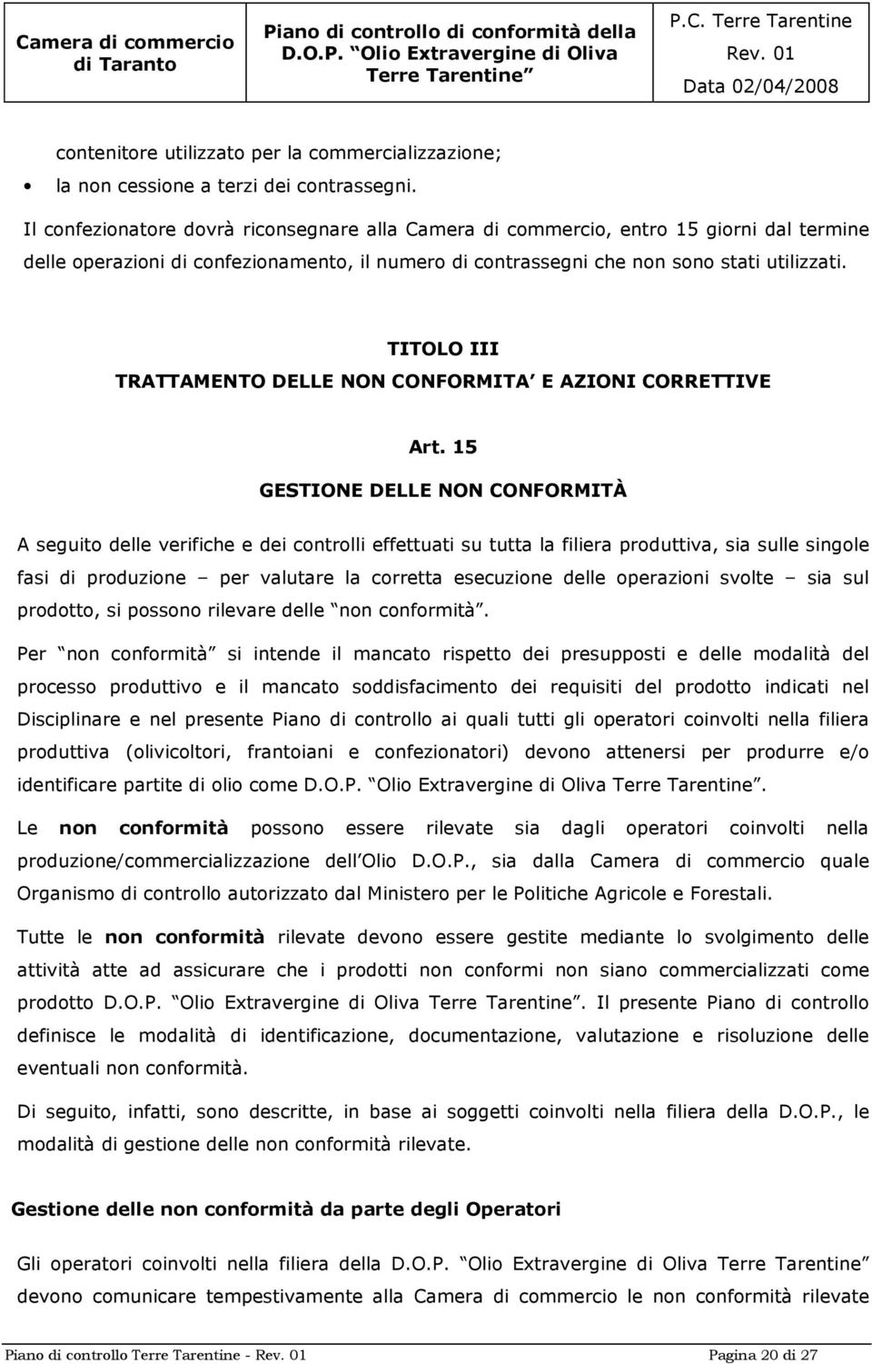 TITOLO III TRATTAMENTO DELLE NON CONFORMITA E AZIONI CORRETTIVE Art.