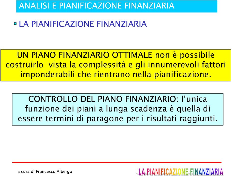 rientrano nella pianificazione.