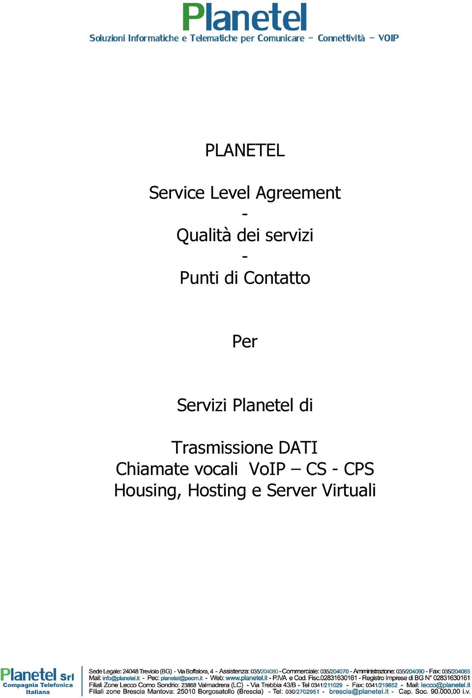 Planetel di Trasmissione DATI Chiamate vocali