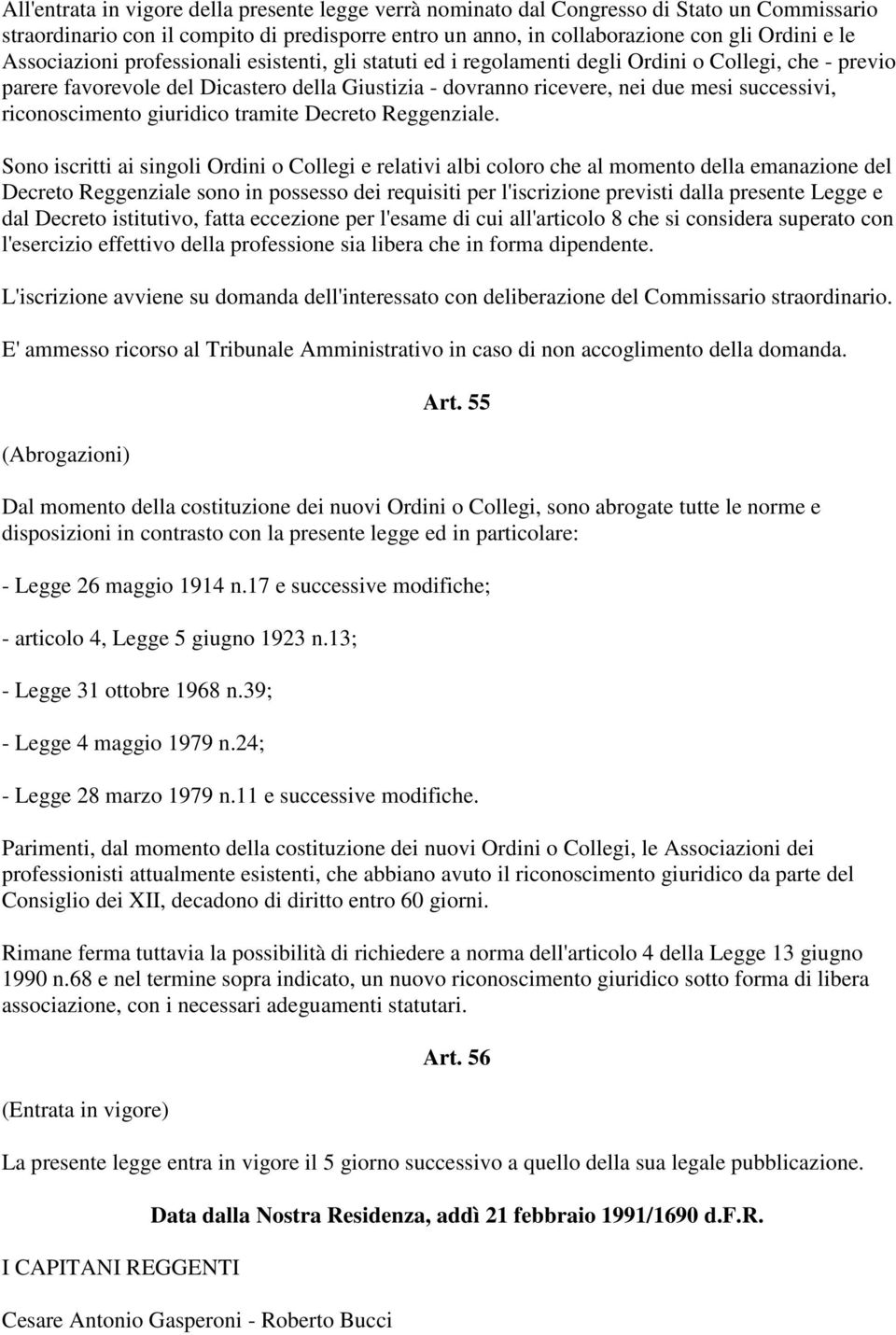 riconoscimento giuridico tramite Decreto Reggenziale.