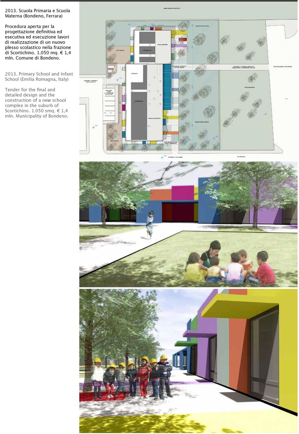 Primary School and Infant School (Emilia Romagna, Italy) detailed design and the