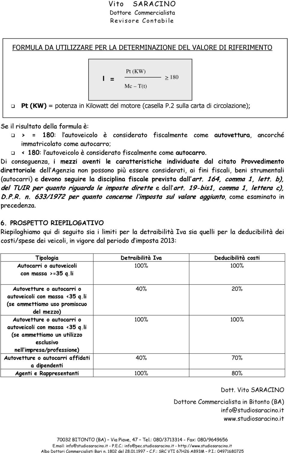 considerato fiscalmente come autocarro.