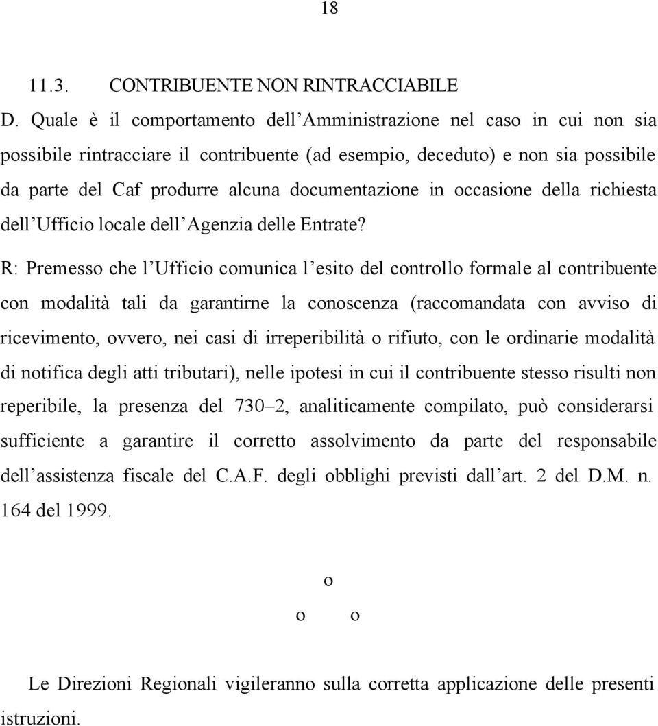 in occasione della richiesta dell Ufficio locale dell Agenzia delle Entrate?