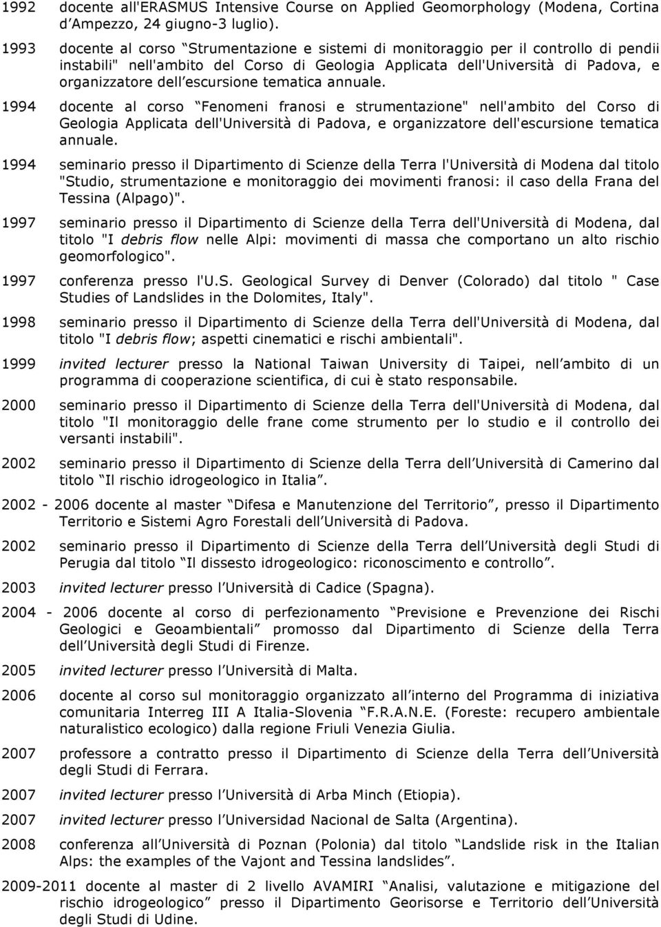 escursione tematica annuale.