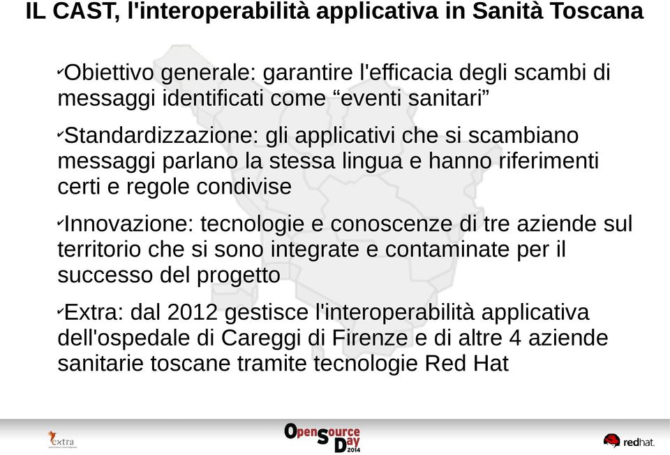 condivise Innovazione: tecnologie e conoscenze di tre aziende sul territorio che si sono integrate e contaminate per il successo del progetto