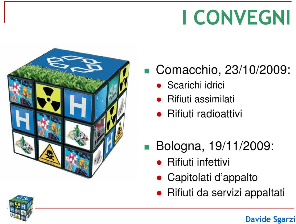 radioattivi Bologna, 19/11/2009: Rifiuti