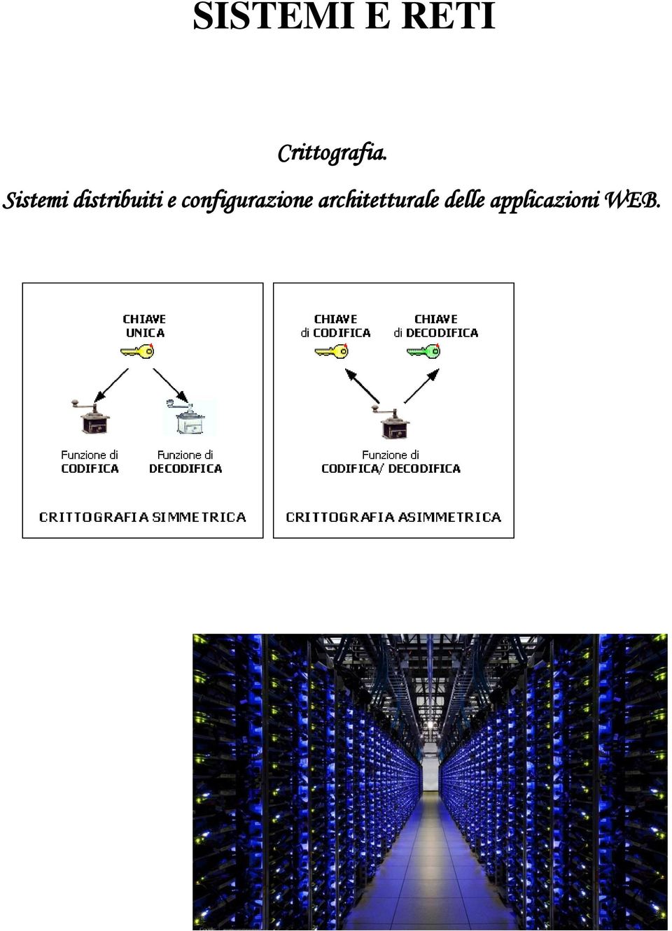 Sistemi distribuiti e