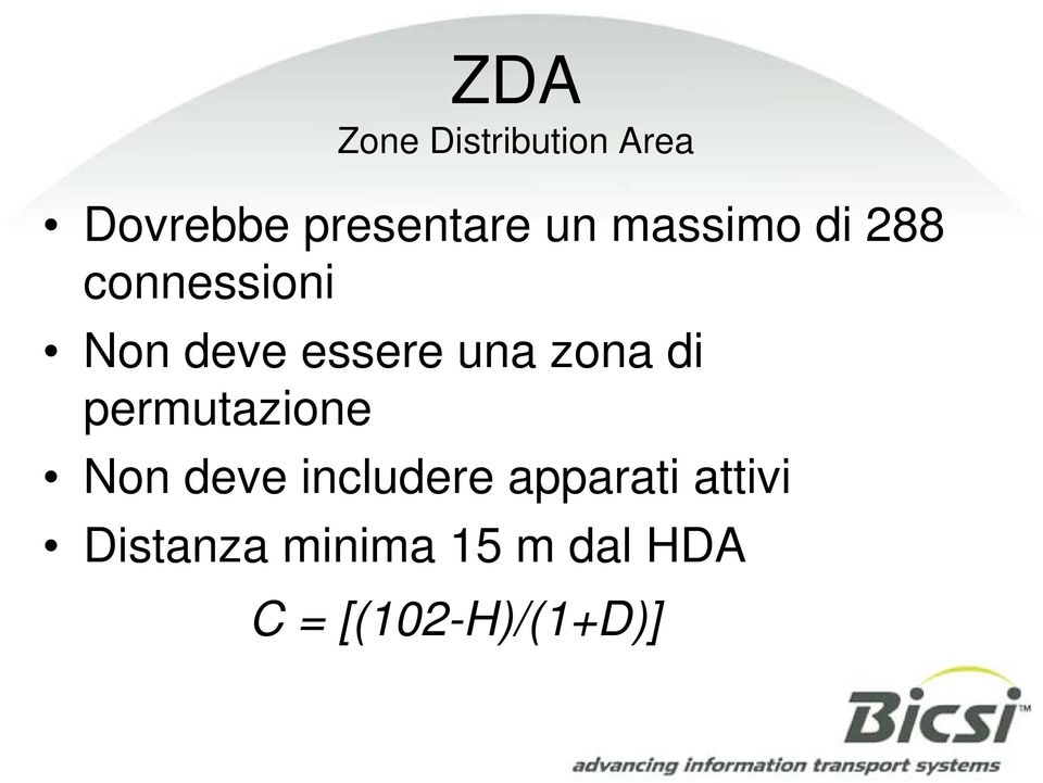 zona di permutazione Non deve includere apparati